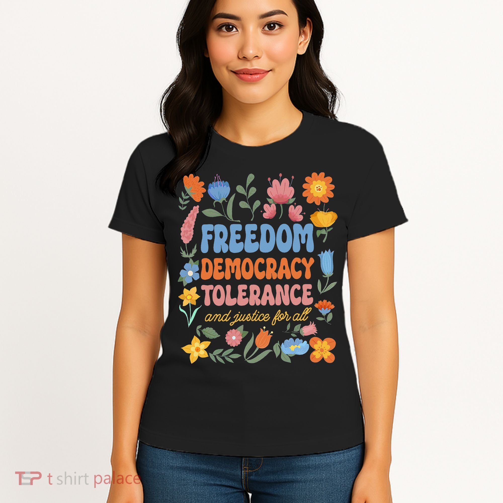 Freedom Democracy Tolerance Justice All Subtle Resist Trump Women's T-Shirt