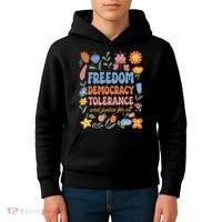 Freedom Democracy Tolerance Justice All Subtle Resist Trump Kids Hoodie thumb 4