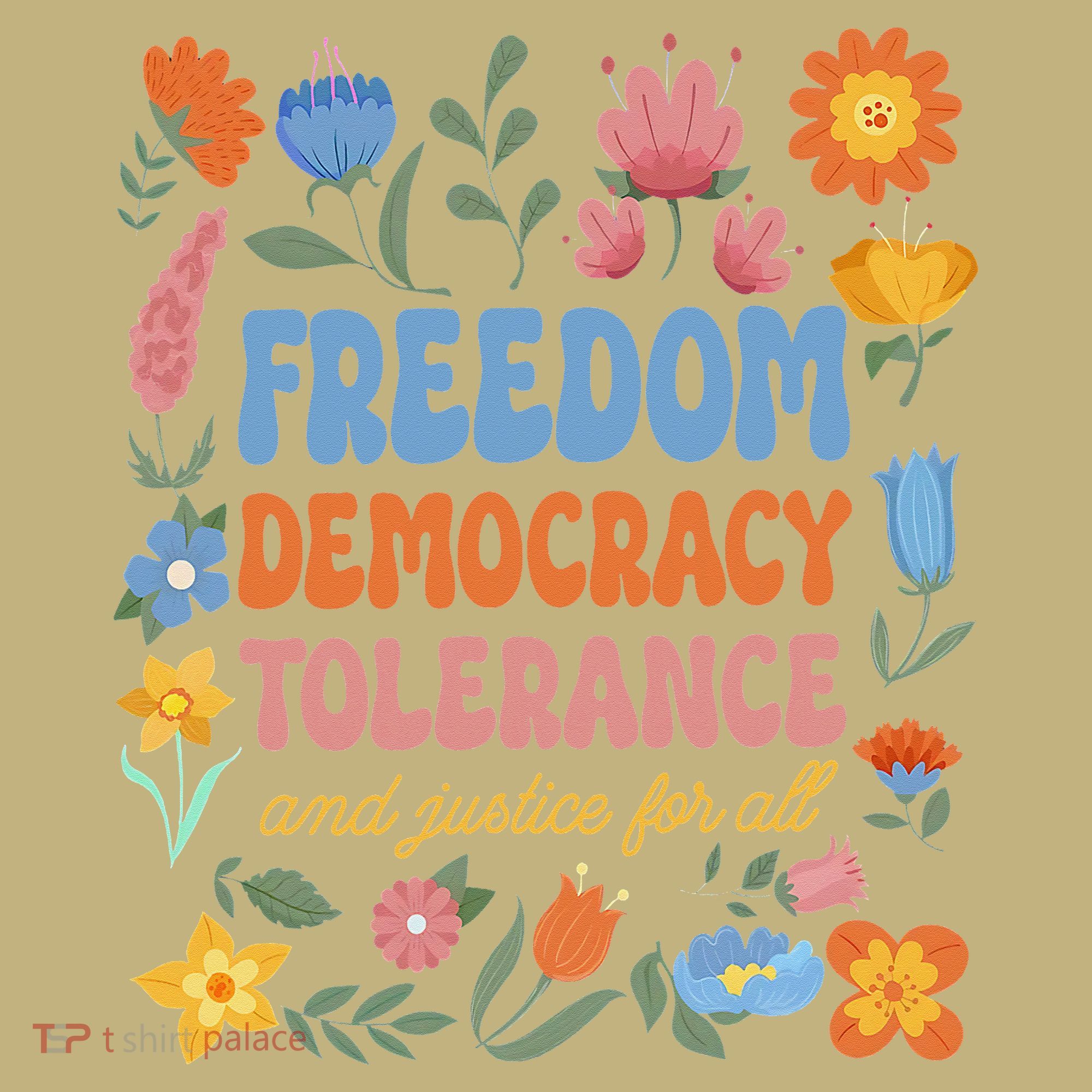 Freedom Democracy Tolerance Justice All Subtle Resist Trump Sweatshirt