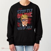Funny Donald Trump Stay Fly July 4th Merica Patriotic Great Gift Women's Sweatshirt thumb 0