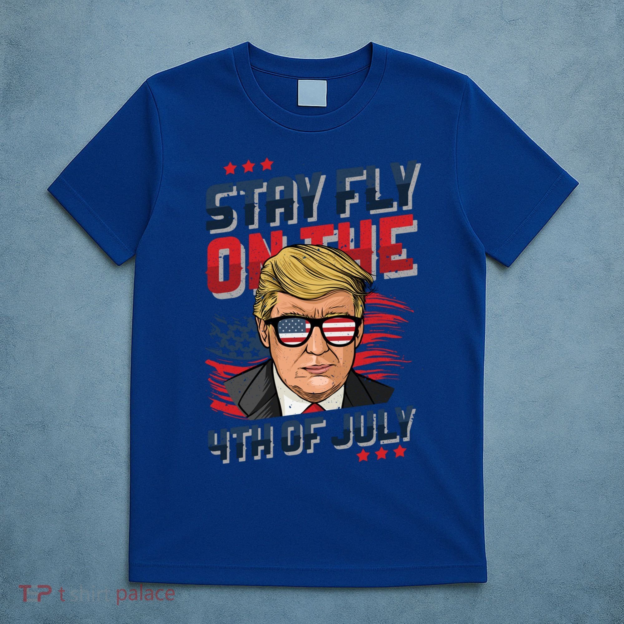 Funny Donald Trump Stay Fly July 4th Merica Patriotic Great Gift T-Shirt