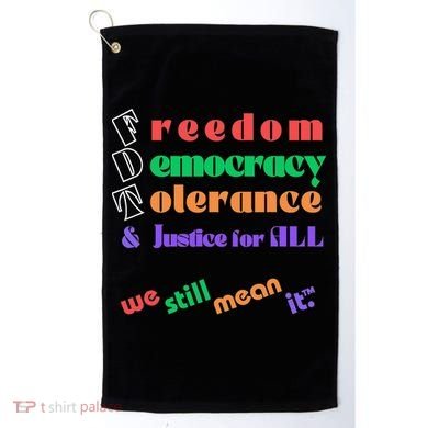 Freedom Democracy Tolerance And Justice Typography Hands Golf Towel