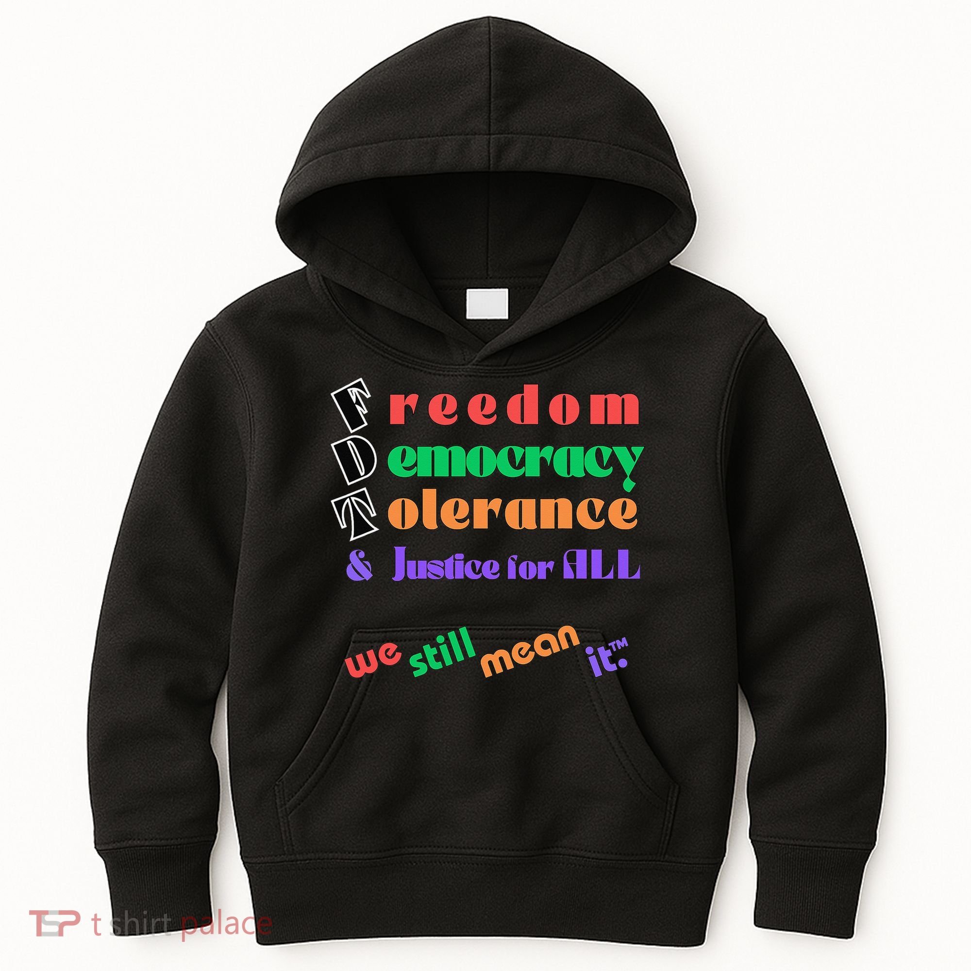 Freedom Democracy Tolerance And Justice Typography Hands Kids Hoodie