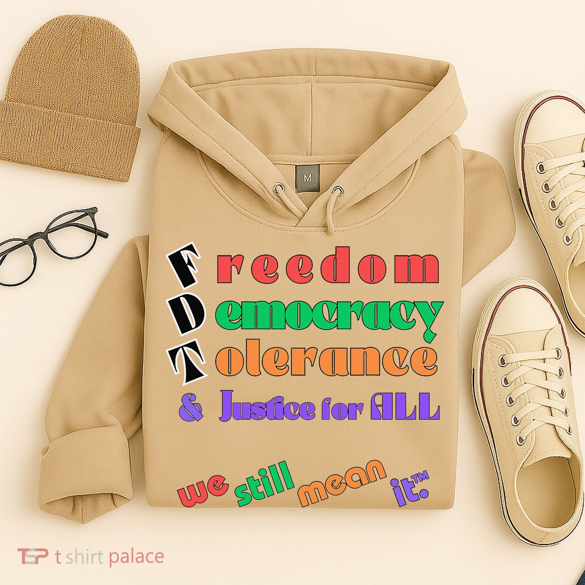 Freedom Democracy Tolerance And Justice Typography Hands Hoodie