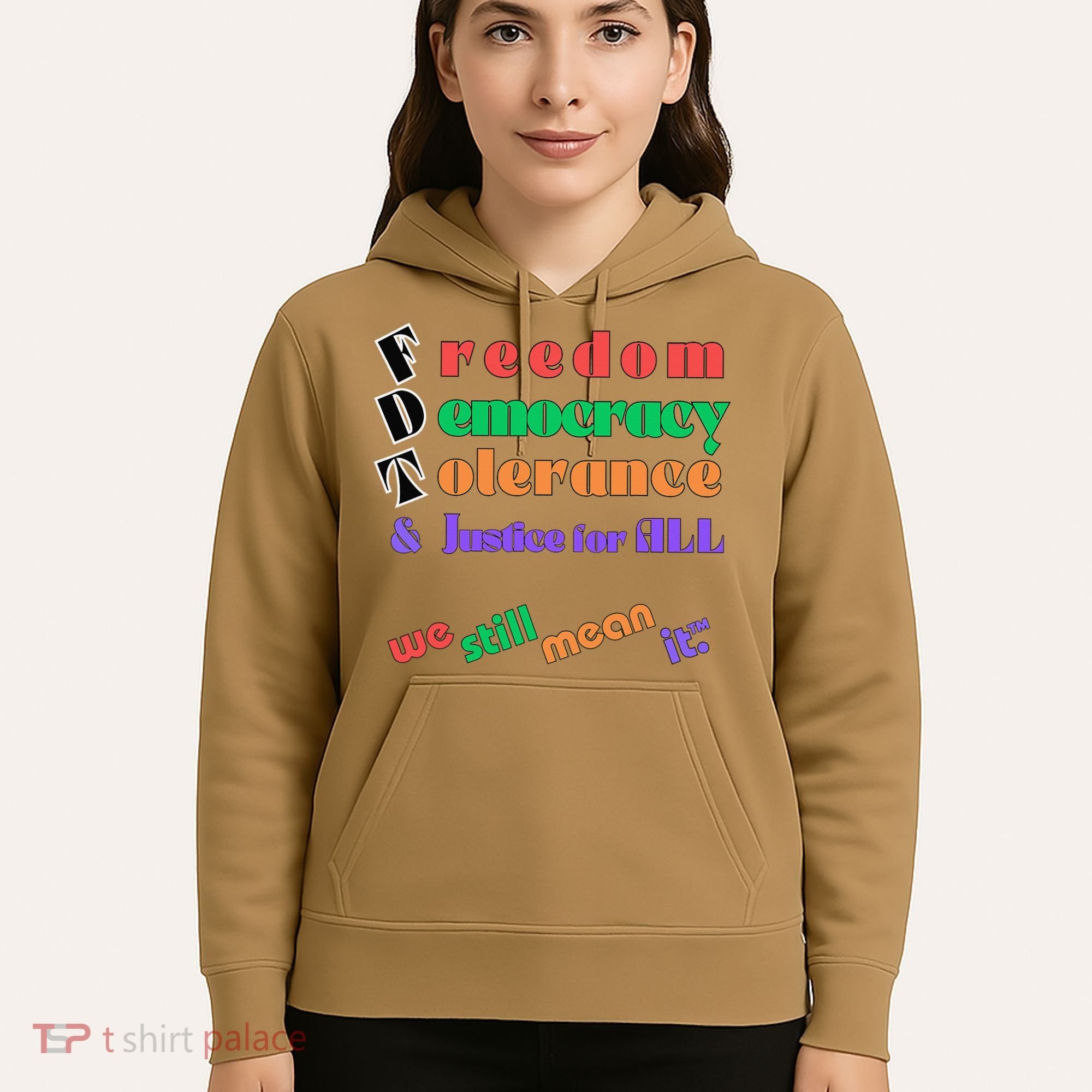 Freedom Democracy Tolerance And Justice Typography Hands Hoodie