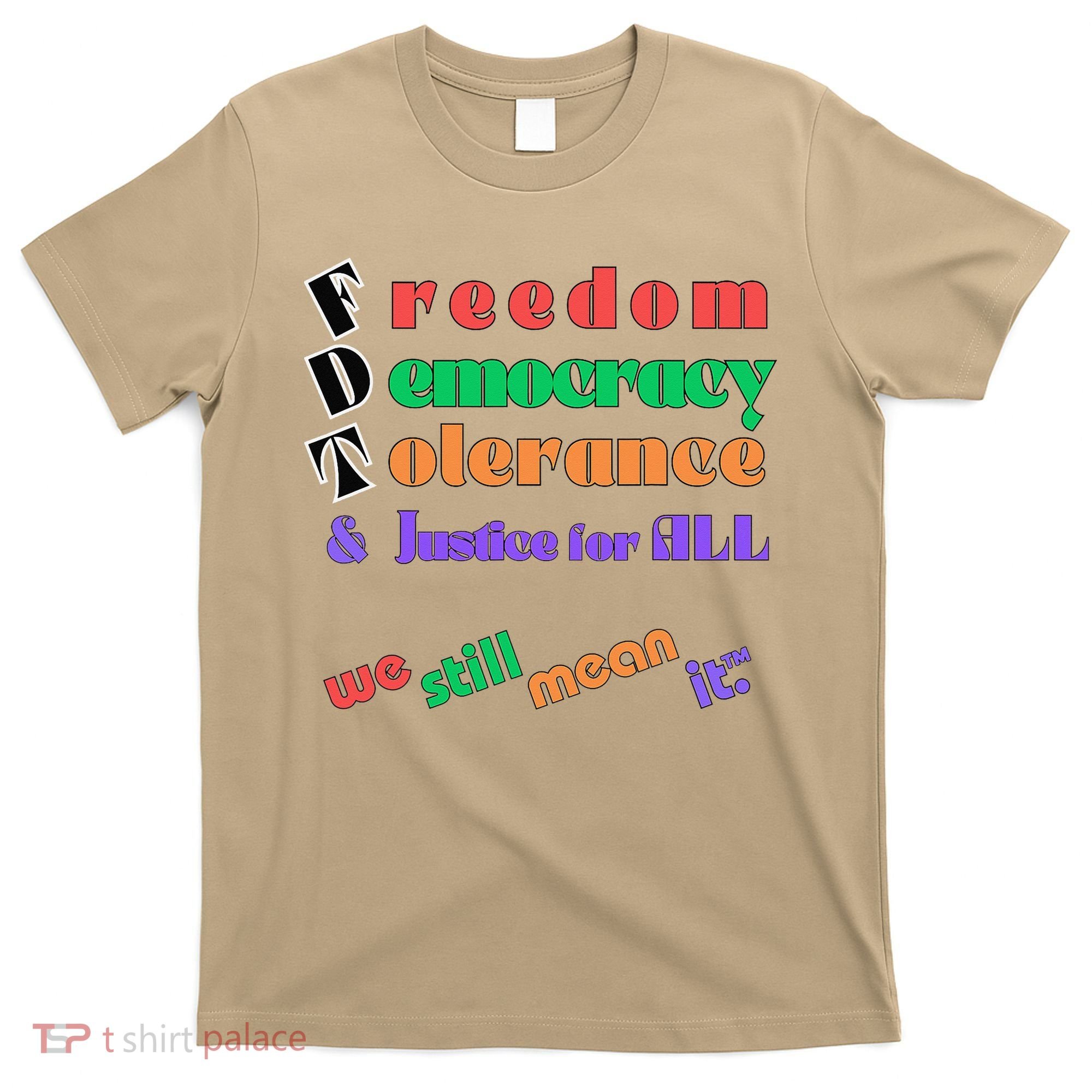 Freedom Democracy Tolerance And Justice Typography Hands T-Shirt