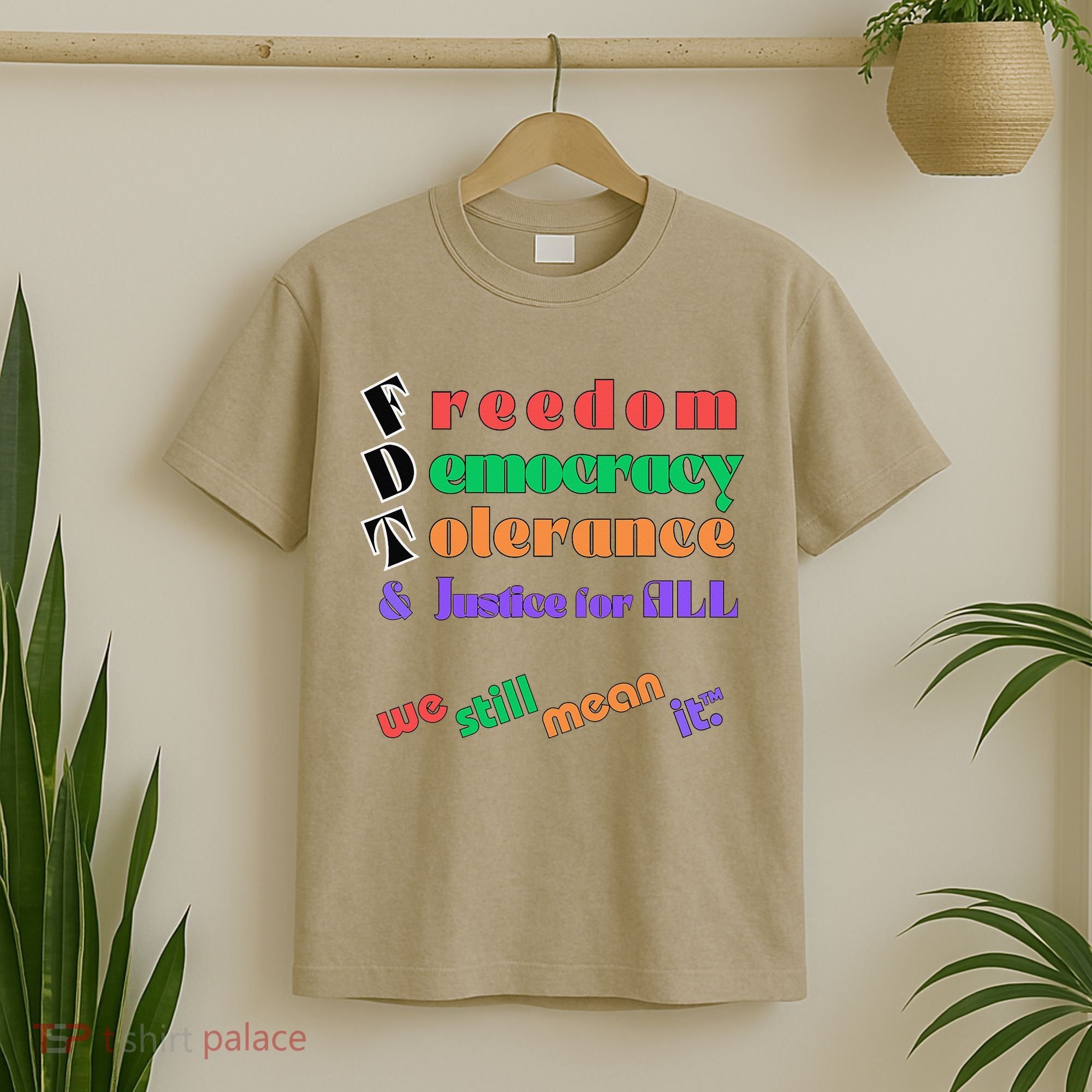 Freedom Democracy Tolerance And Justice Typography Hands T-Shirt