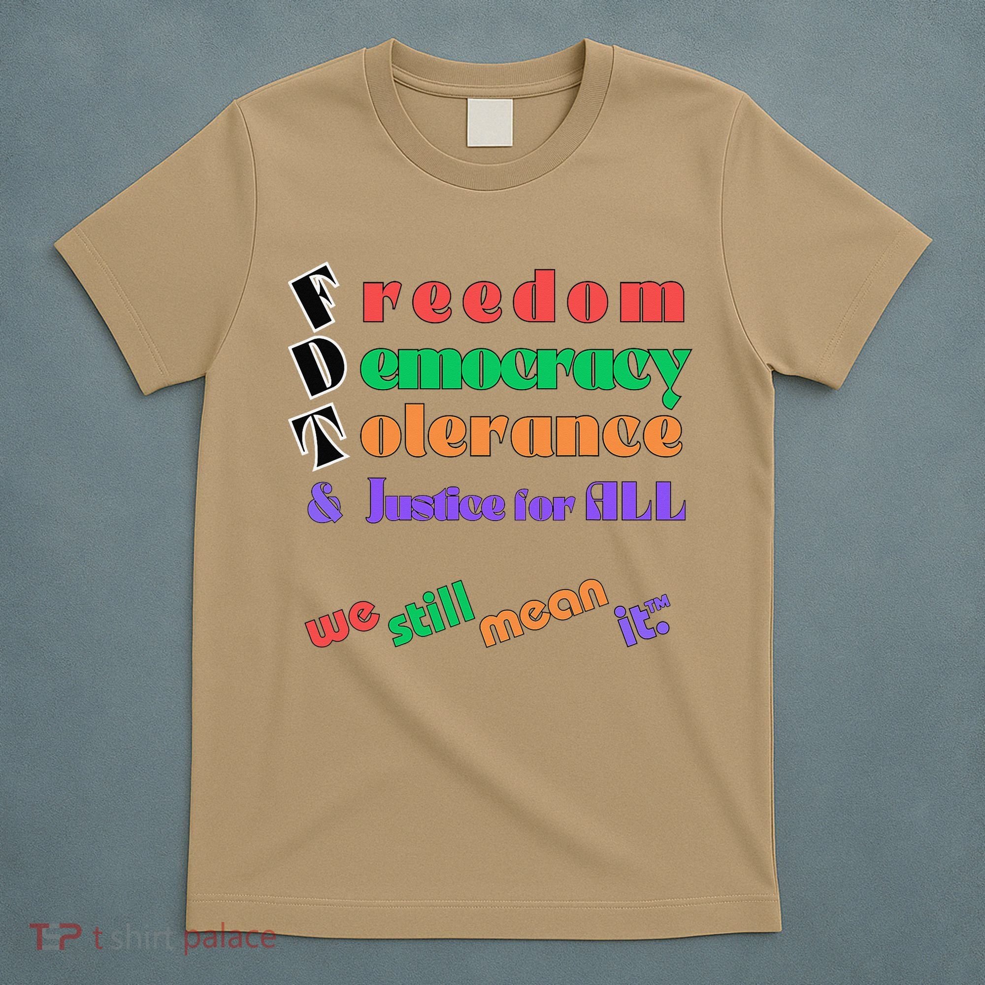 Freedom Democracy Tolerance And Justice Typography Hands T-Shirt