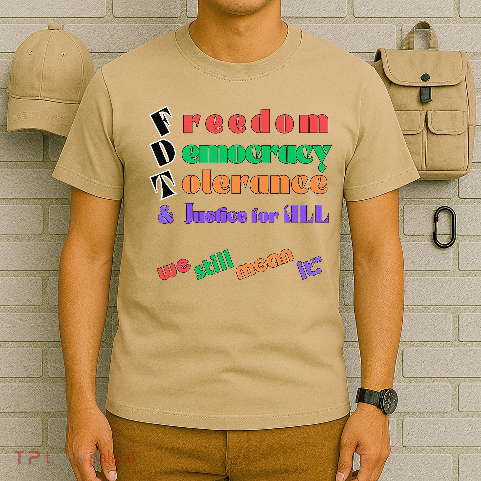 Freedom Democracy Tolerance And Justice Typography Hands T-Shirt