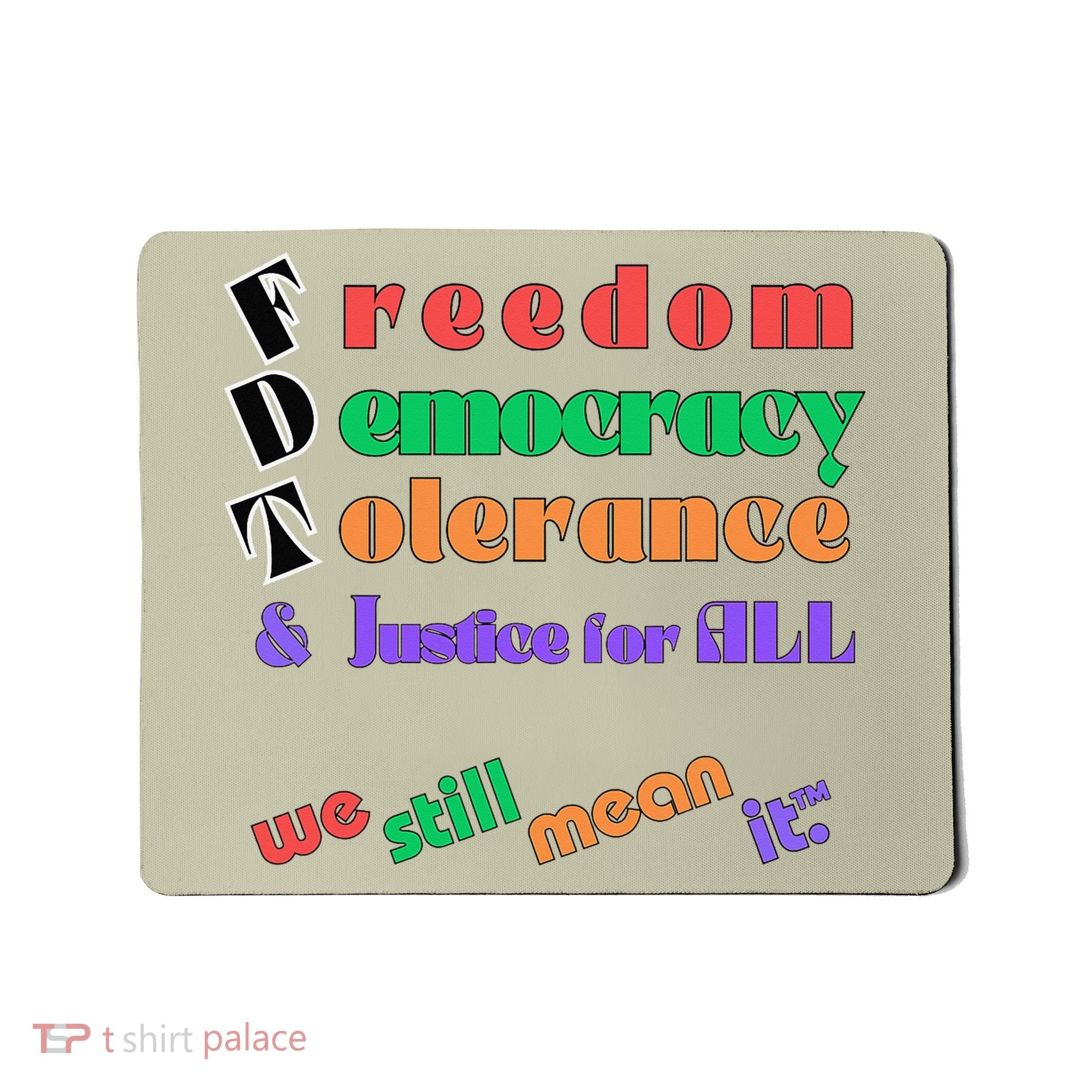 Freedom Democracy Tolerance And Justice Typography Hands Mousepad