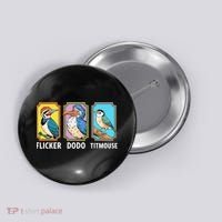 Flicker Dodo Titmouse Bird Lover Button thumb 0