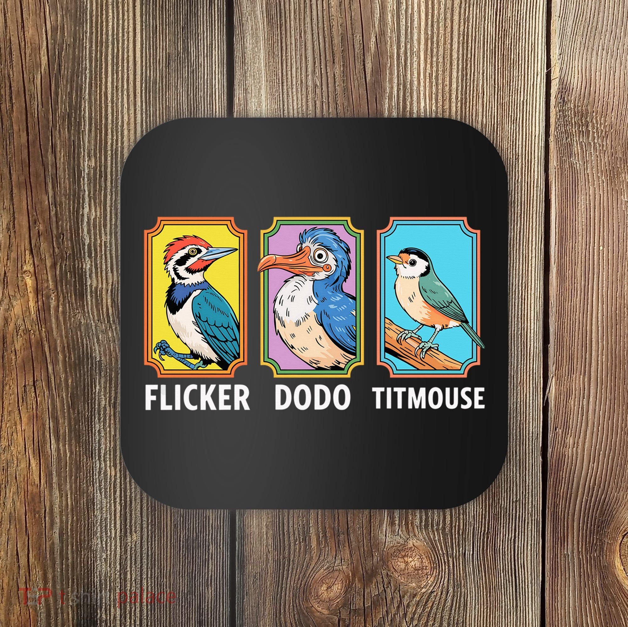 Flicker Dodo Titmouse Bird Lover Coaster