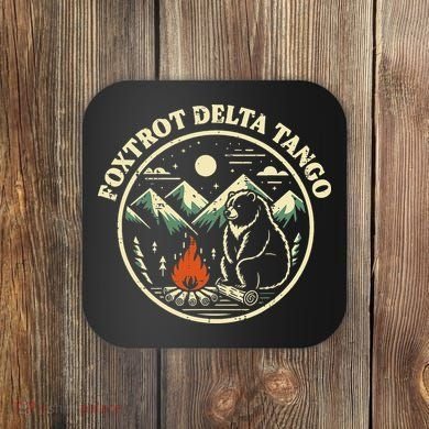 Foxtrot Delta Tango Bear Bonfire Camp Resist Protest Women Coaster