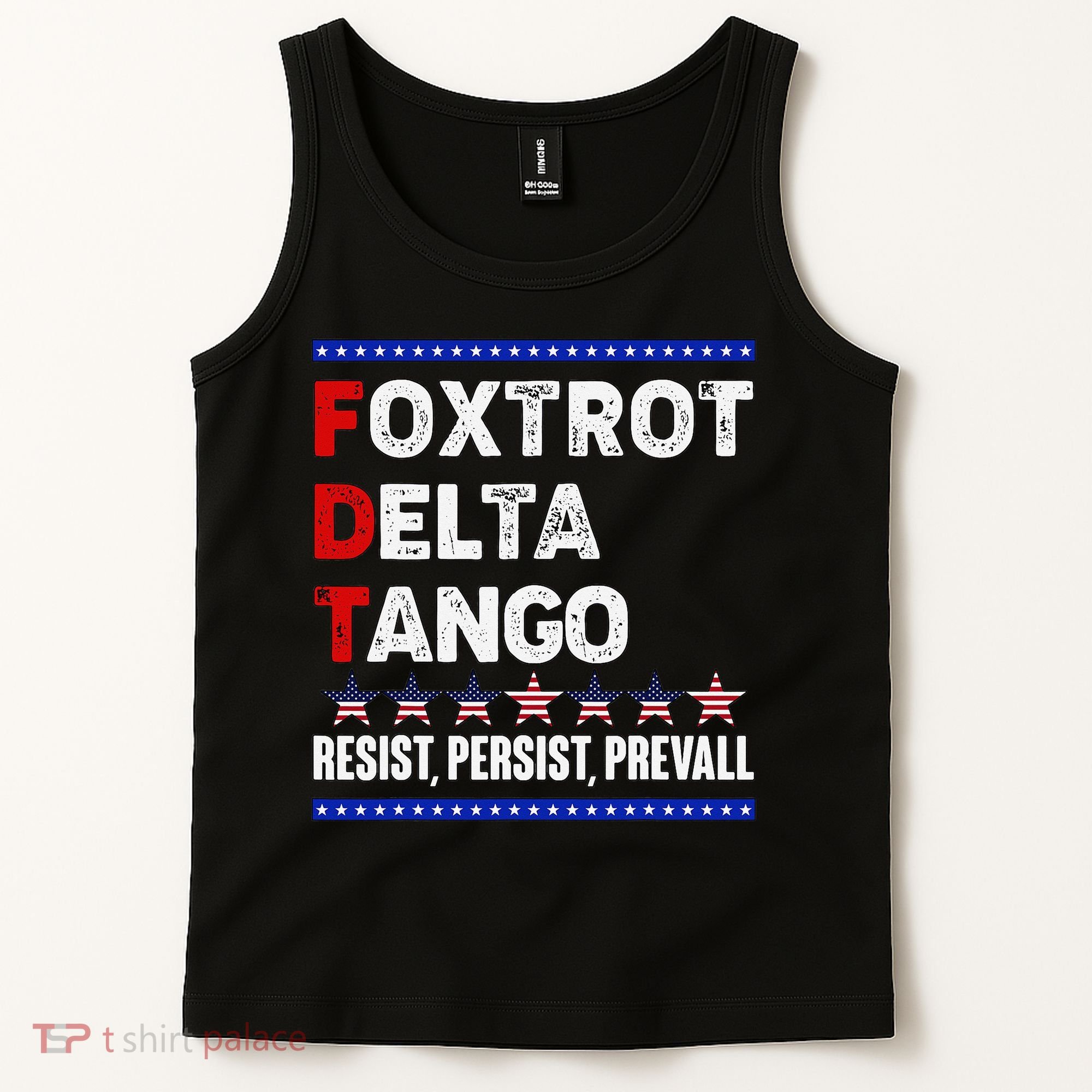 Foxtrot Delta Tango Resist Persist Prevail Tank Top