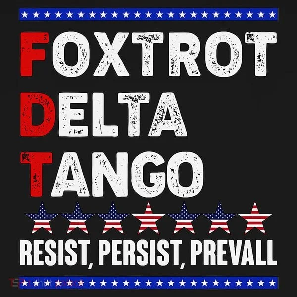 Foxtrot Delta Tango Resist Persist Prevail Tank Top