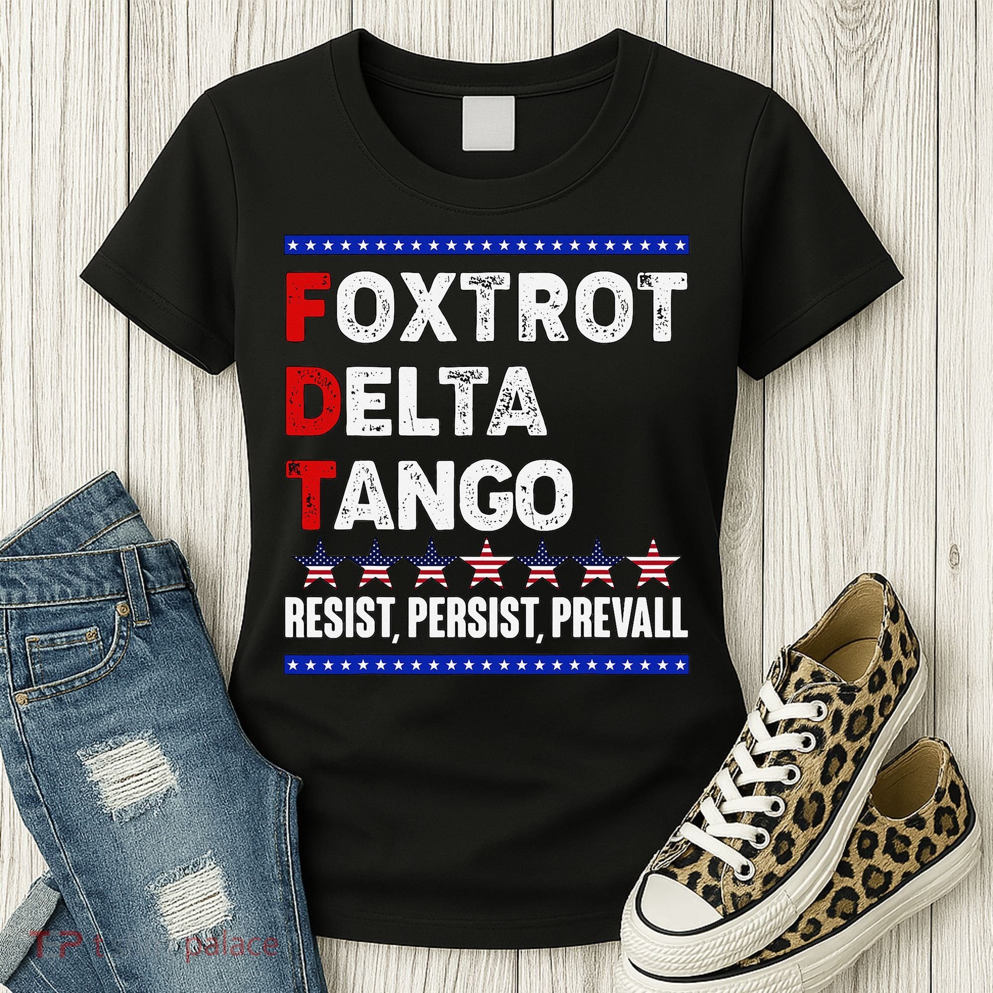 Foxtrot Delta Tango Resist Persist Prevail Women's T-Shirt