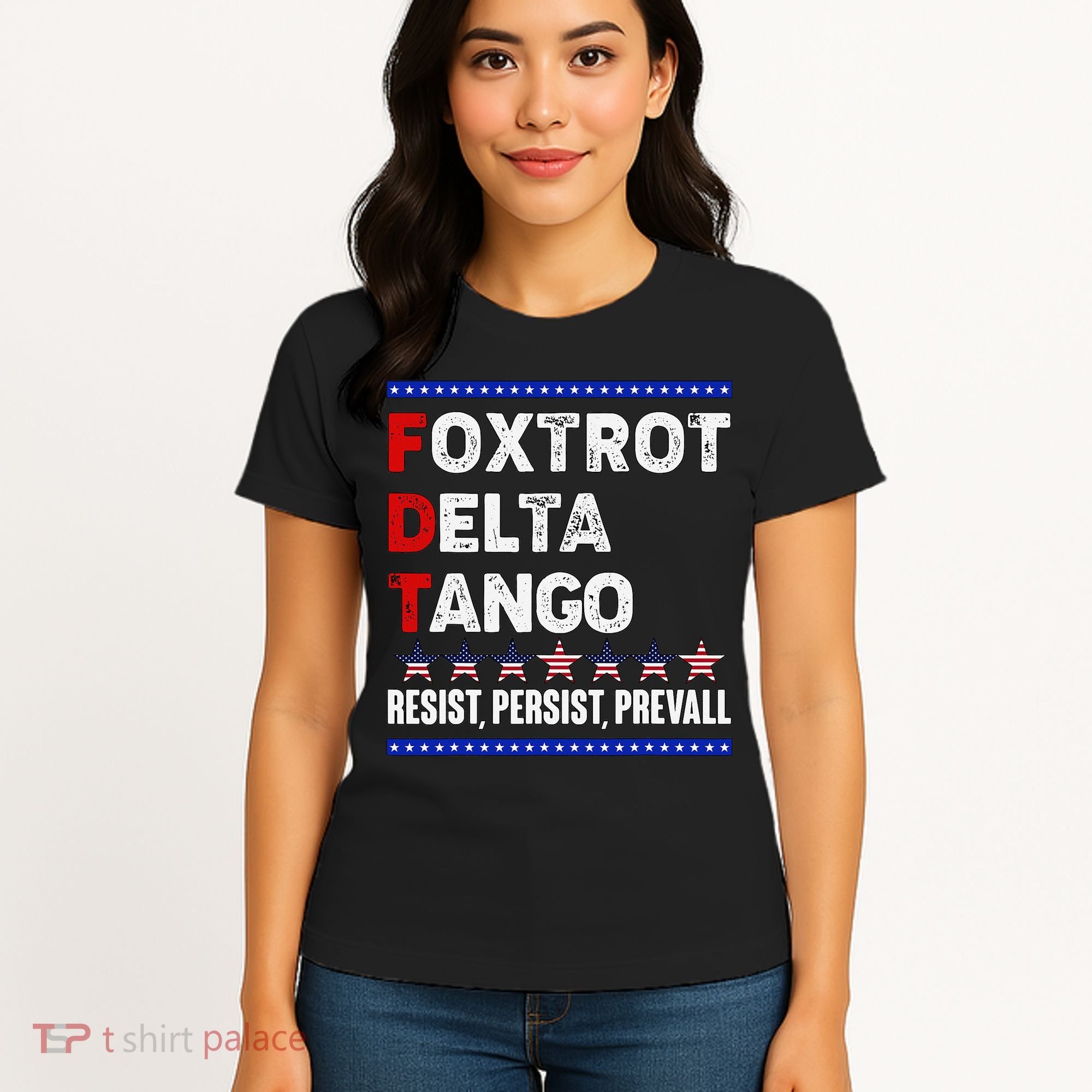 Foxtrot Delta Tango Resist Persist Prevail Women's T-Shirt
