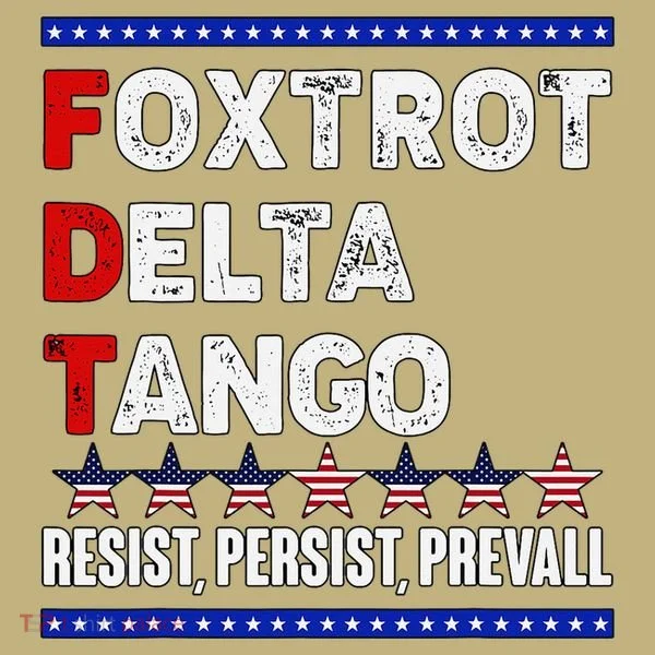 Foxtrot Delta Tango Resist Persist Prevail Hoodie