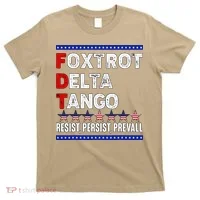 Foxtrot Delta Tango Resist Persist Prevail T-Shirt thumb 0