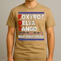 Foxtrot Delta Tango Resist Persist Prevail T-Shirt thumb 3