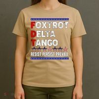 Foxtrot Delta Tango Resist Persist Prevail T-Shirt thumb 4