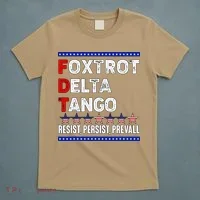 Foxtrot Delta Tango Resist Persist Prevail T-Shirt thumb 5