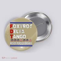 Foxtrot Delta Tango Resist Persist Prevail Button thumb 0
