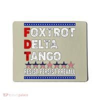 Foxtrot Delta Tango Resist Persist Prevail Mousepad thumb 0
