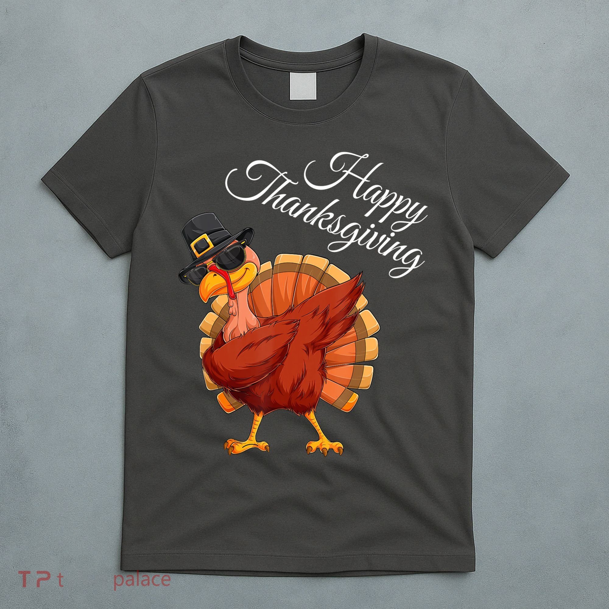 Funny Dabbing Turkey Happy Thanksgiving Gift T-Shirt