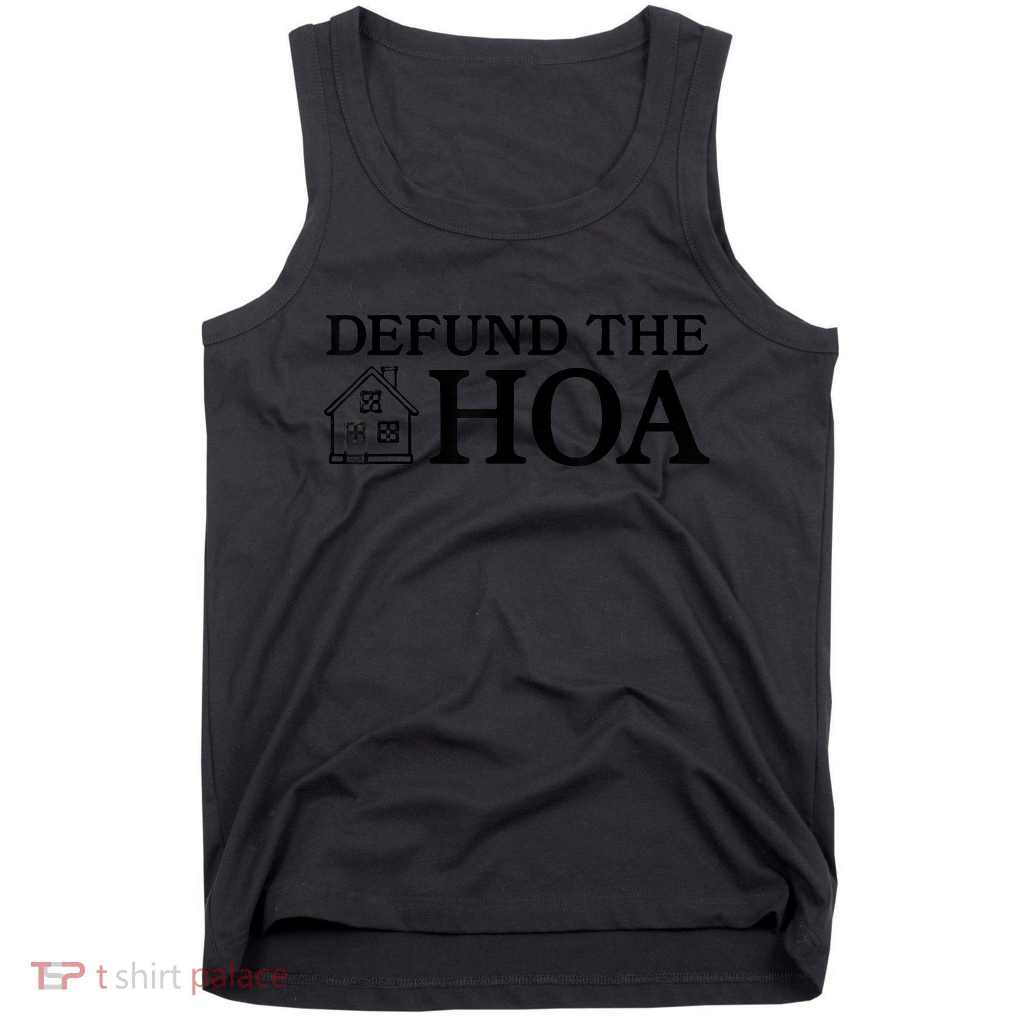 Funny Defund The Hoa Tank Top