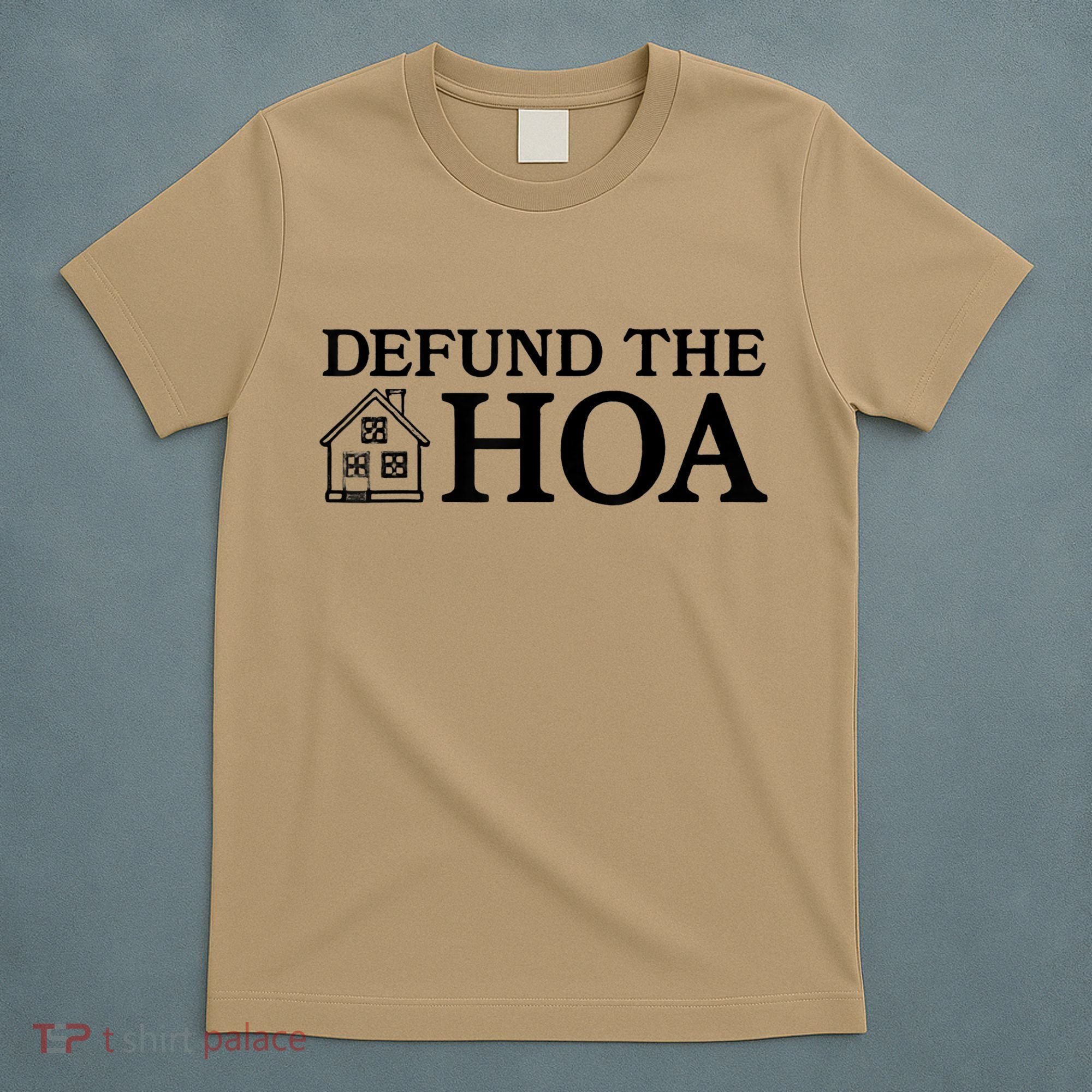 Funny Defund The Hoa T-Shirt