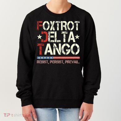 Foxtrots Delta Tangos Funny Foxtrots Delta Tangos Women's Sweatshirt