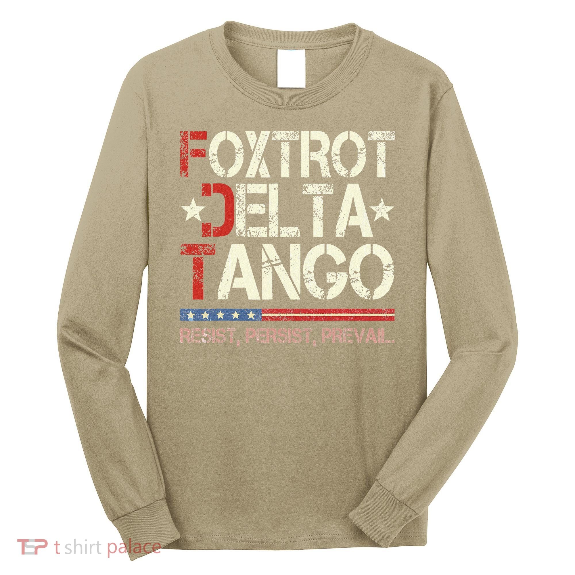 Foxtrots Delta Tangos Funny Foxtrots Delta Tangos Long Sleeve Shirt