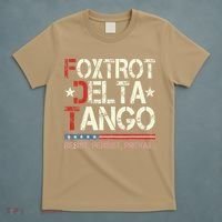 Foxtrots Delta Tangos Funny Foxtrots Delta Tangos T-Shirt thumb 5
