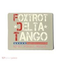 Foxtrots Delta Tangos Funny Foxtrots Delta Tangos Mousepad thumb 0