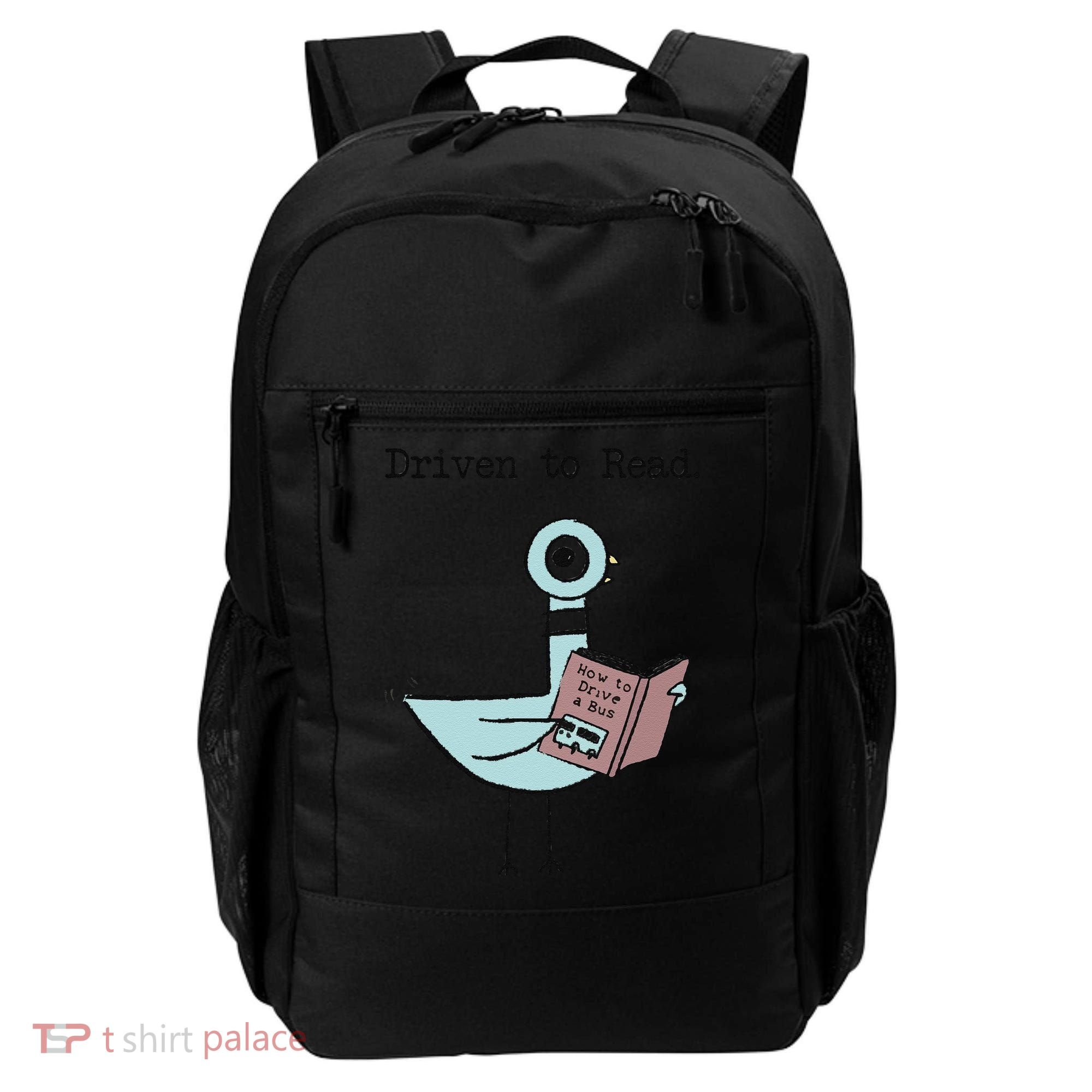 Funny Driven To Read Pigeon Library Reading Books Reader Funny Backpack