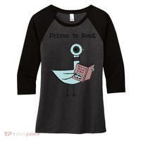 Funny Driven To Read Pigeon Library Reading Books Reader Funny Women's Tri-Blend 3/4-Sleeve Raglan Shirt thumb 0
