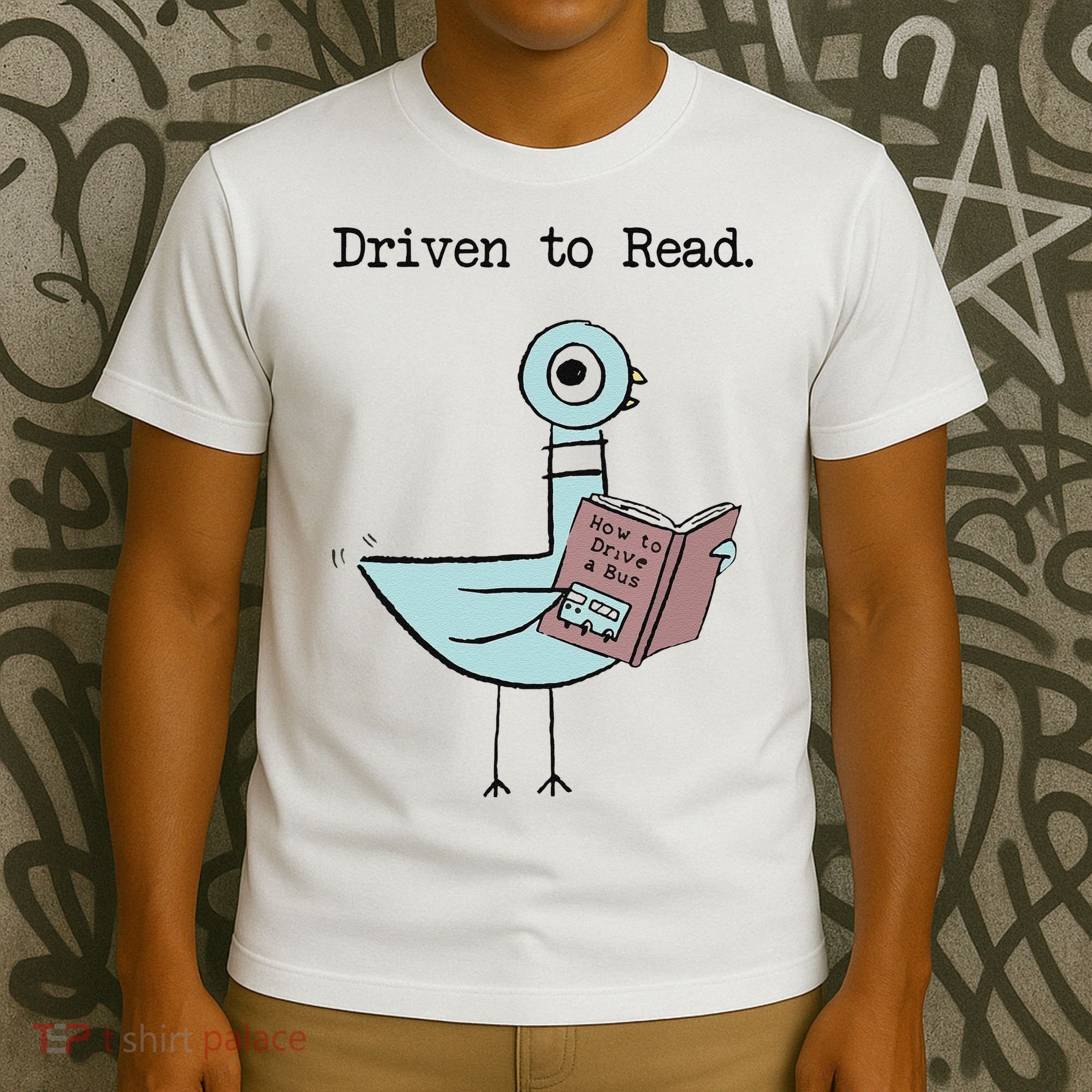 Funny Driven To Read Pigeon Library Reading Books Reader Funny T-Shirt