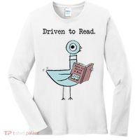 Funny Driven To Read Pigeon Library Reading Books Reader Funny Women's Long Sleeve Shirt thumb 0