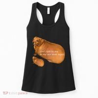 Funny DonT Talk To Me Or My Son Ever Again Geek Dog Meme Women's Tank Top thumb 0