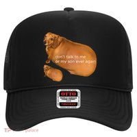 Funny DonT Talk To Me Or My Son Ever Again Geek Dog Meme Hat thumb 0