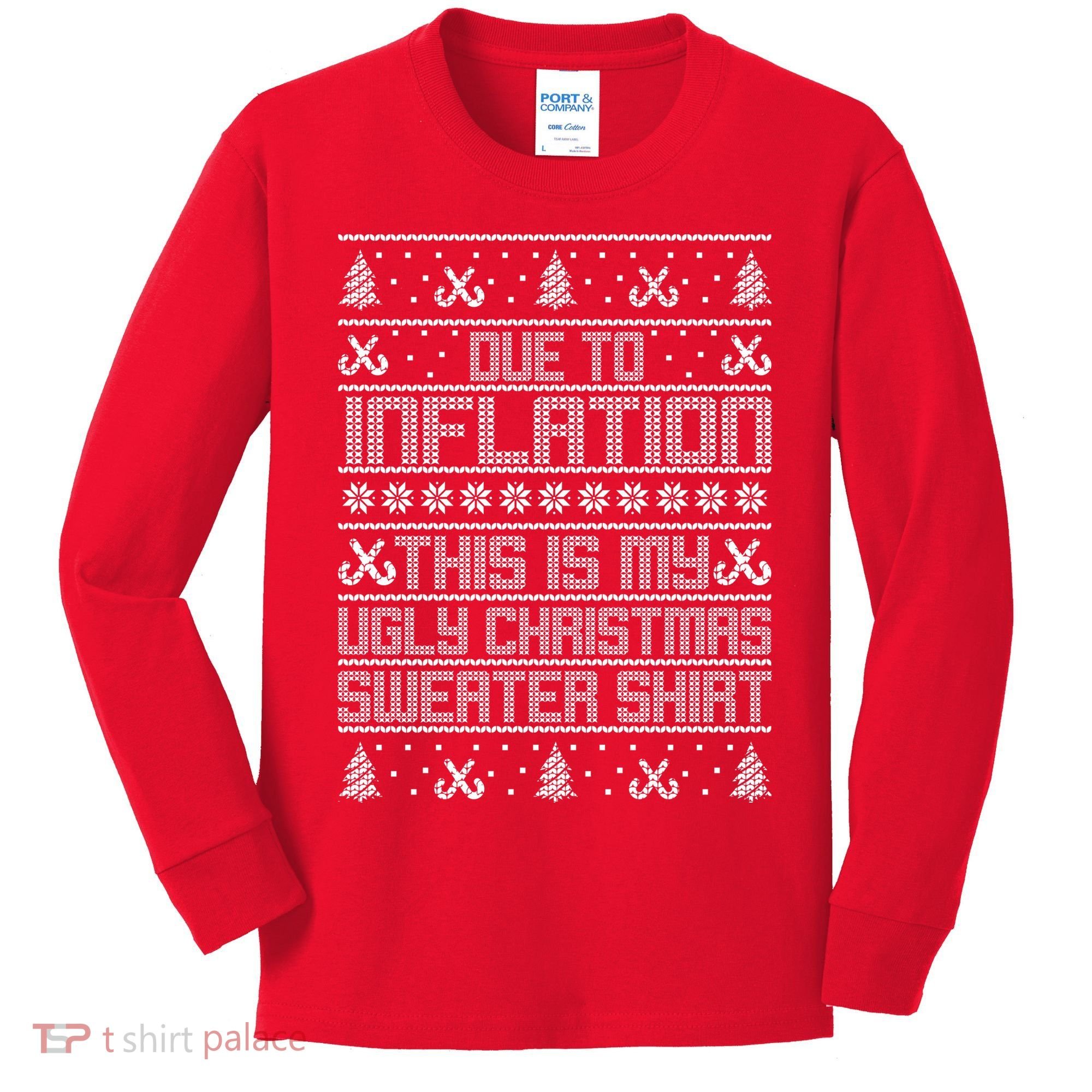 Funny Due To Inflation This Is My Ugly Christmas Sweater Kids Long Sleeve Shirt