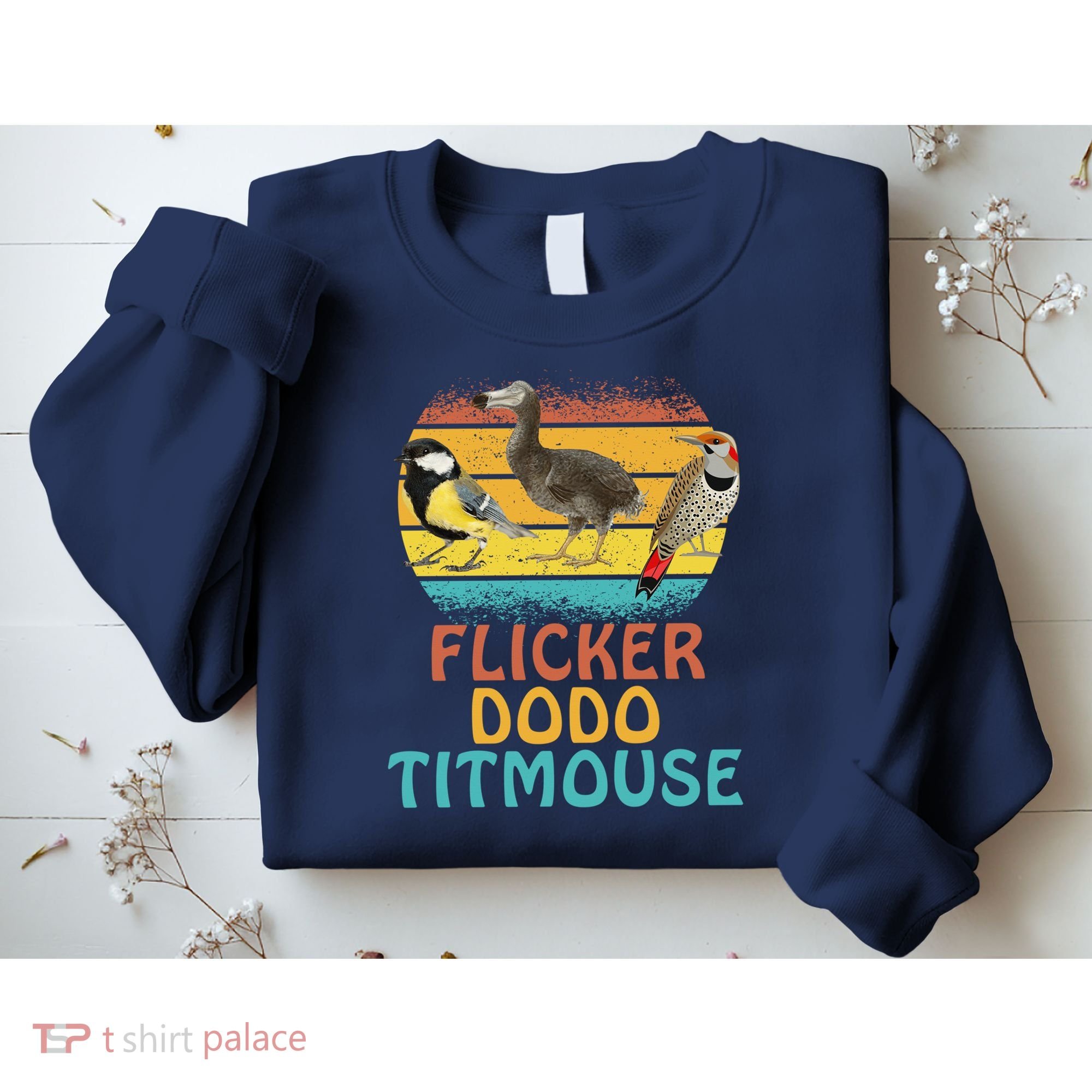 Flicker Dodo Titmouse Bird Watch Nature Lover Sweatshirt