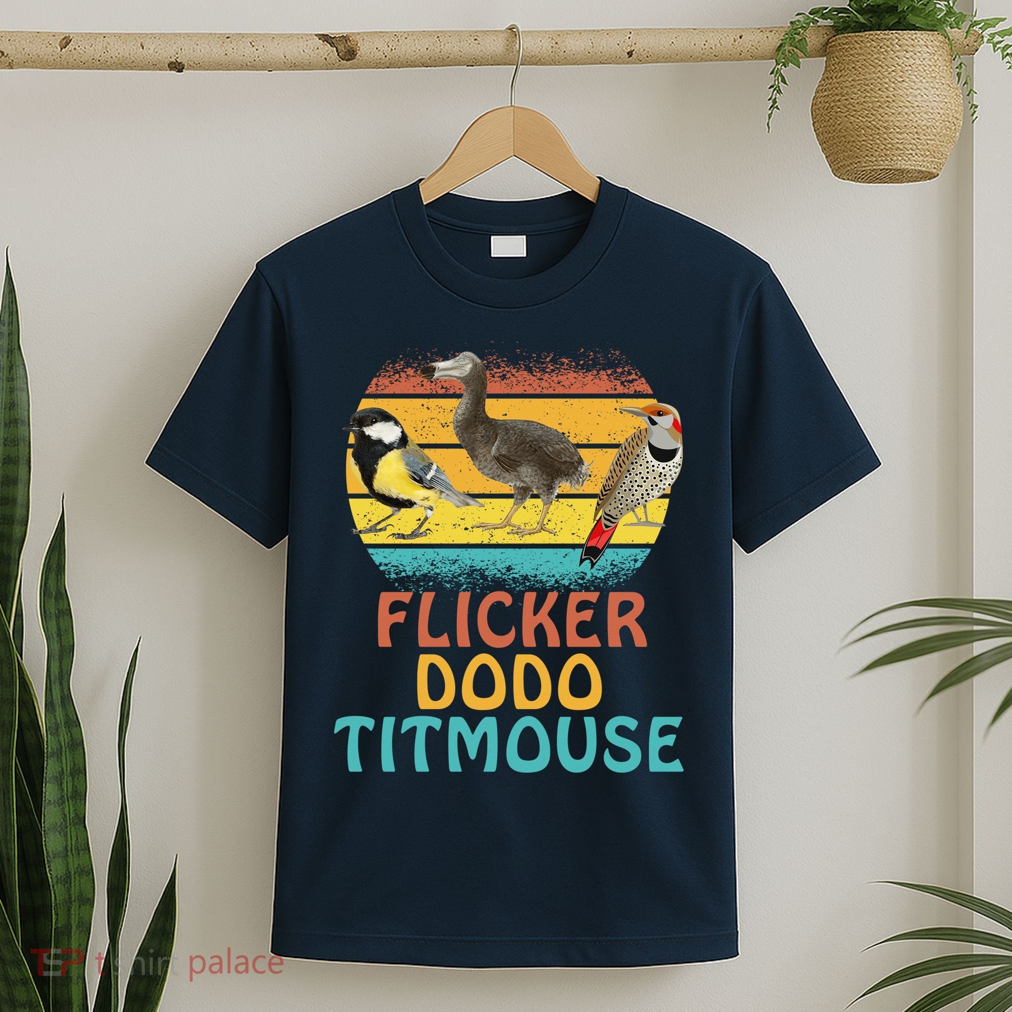 Flicker Dodo Titmouse Bird Watch Nature Lover T-Shirt