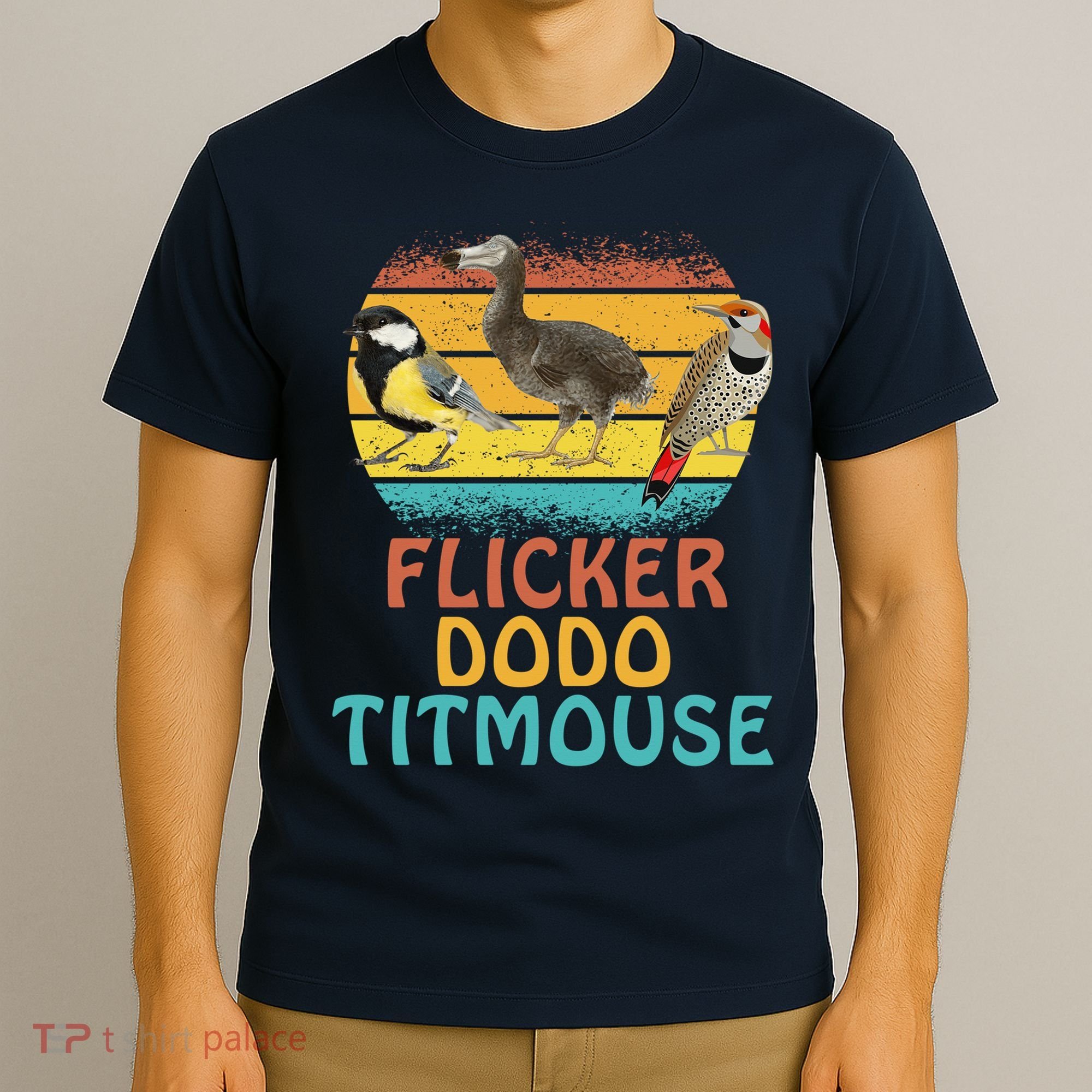 Flicker Dodo Titmouse Bird Watch Nature Lover T-Shirt