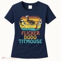 Flicker Dodo Titmouse Bird Watch Nature Lover Women's T-Shirt thumb 0