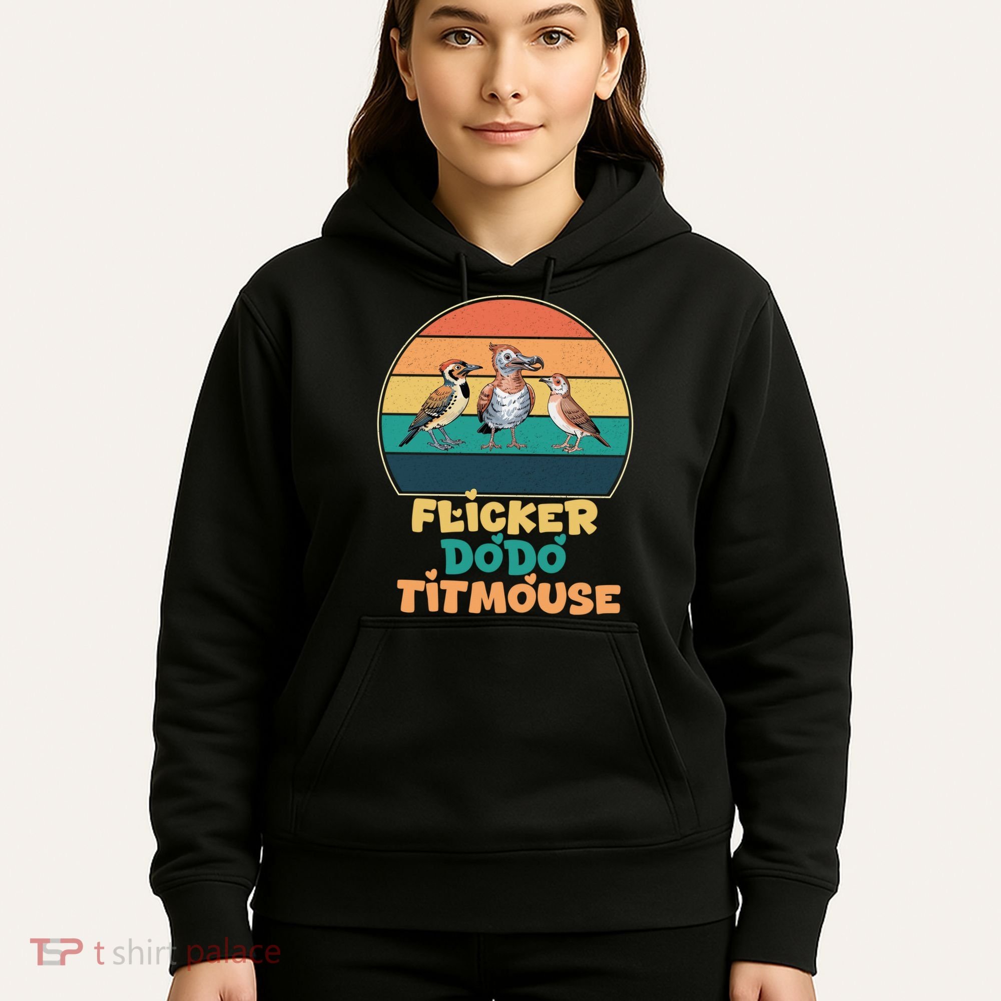 Flicker Dodo Titmouse Bird Watch Nature Lover Hoodie