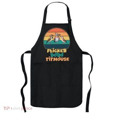 Flicker Dodo Titmouse Bird Watch Nature Lover Apron