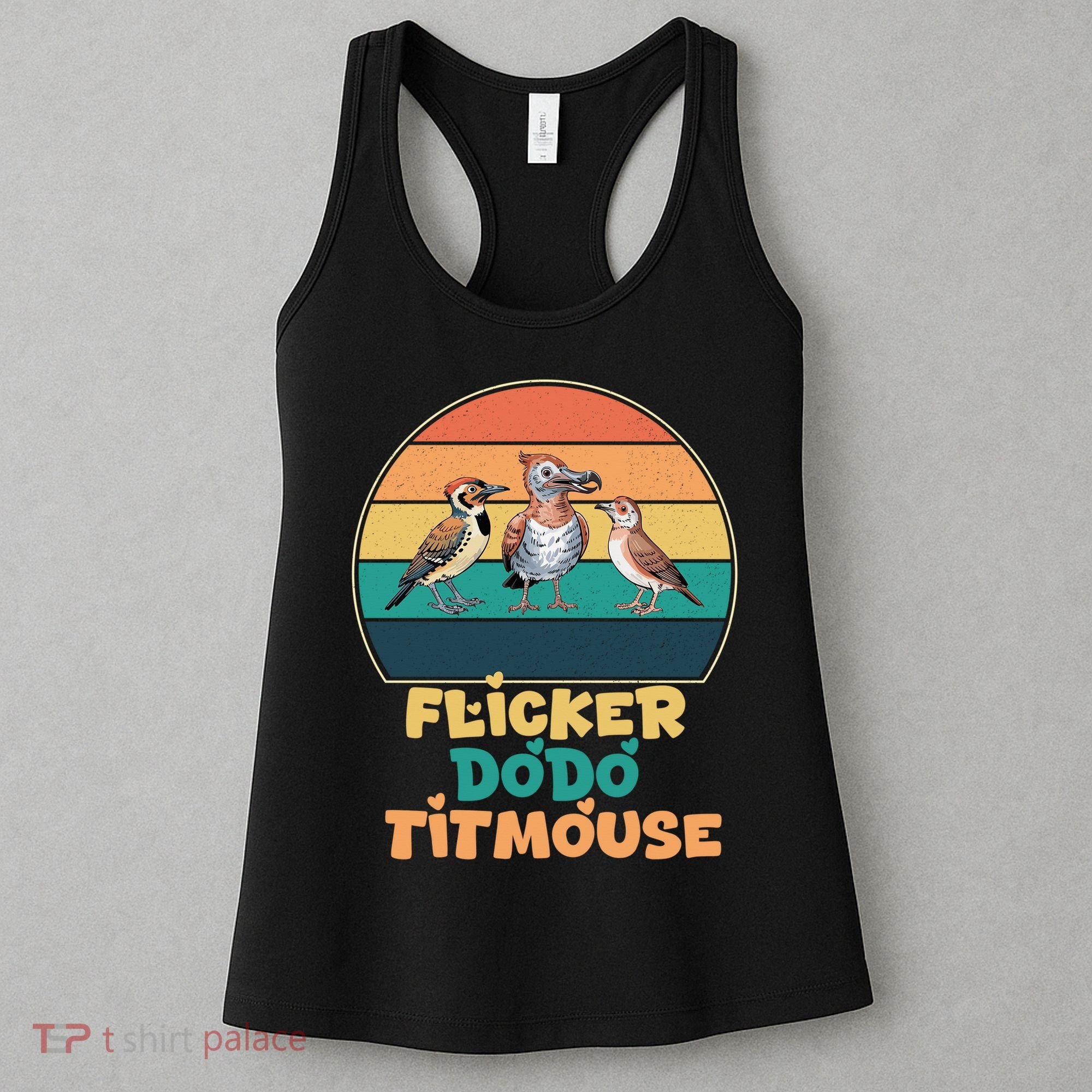 Flicker Dodo Titmouse Bird Watch Nature Lover Women's Tank Top