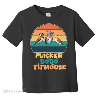 Flicker Dodo Titmouse Bird Watch Nature Lover Toddler T-Shirt